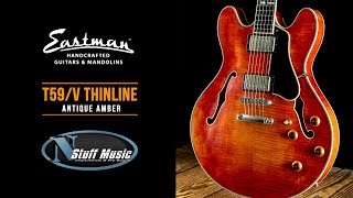 Eastman T59v Thinline  Antique Amber  InDepth Demo [upl. by Genovera]