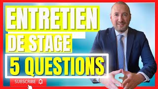 ENTRETIEN DE STAGE LES 5 QUESTIONS CLASSIQUES ✅ [upl. by Iztim]