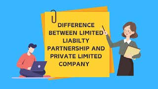 quotPrivate Limited Company vs LLP Key Differences Explainedquot [upl. by Becket]