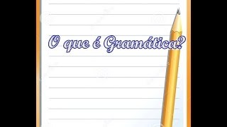 2  O que é gramática [upl. by Gerhard]