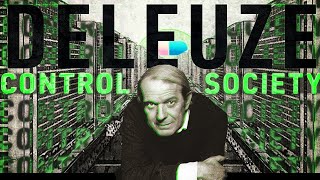 Deleuze  Control Societies amp Cybernetic Posthumanism [upl. by Mellen]