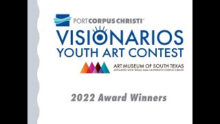 2022 Visionarios Youth Art Competition Award Winners [upl. by Hitchcock]