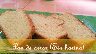 Pan de Arroz  Sin harina [upl. by Ecyob]