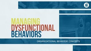 Minimizing Dysfunctional Behaviors [upl. by Ariek]