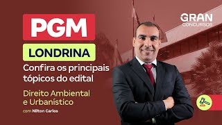 Concurso PGM Londrina  Confira os principais tópicos de Direito Ambiental e Urbanístico [upl. by Nylanaj681]