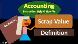 Scrap Value Definition  What is Scrap Value [upl. by Pardo]