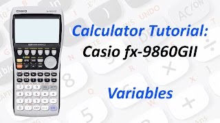 Calculator Tutorial Casio fx9860GII Variables [upl. by Rubenstein]