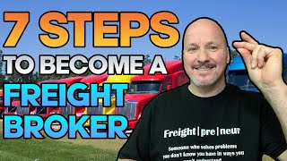 Freight Broker Training  How to Become A Freight Broker in 7 Simple Steps Step by Step [upl. by Affay]