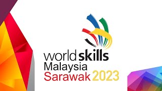 Pertandingan WorldSkills Malaysia Sarawak 2023 [upl. by Turner]