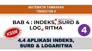 Part 4 Matematik Tambahan Tingkatan 4 Bab 4  44  Indeks Surd dan Logaritma KSSM [upl. by Ardnahsal669]