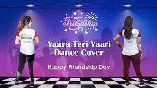 Yaara Teri Yaari Dance Cover  Happy Friendship Day [upl. by Ehrman]