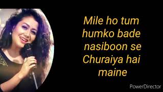 Mile ho tum humko lyrics song  Neha kakkar  Lifetime music [upl. by Mordy]