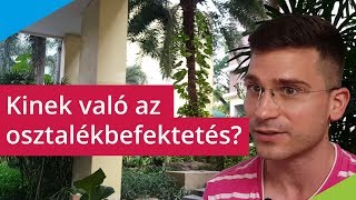 Kinek való az osztalékbefektetés És kinek nem [upl. by Lilak811]