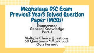 Meghalaya DSCGeneral Knowledge Awareness Enumerator Previous Years Solved Question Paper1MCQs [upl. by Shum114]