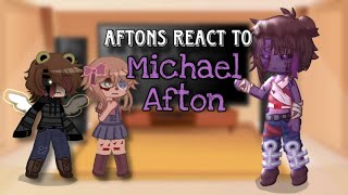 Aftons react to Michael Afton  FNAF  Future  My AU  CircusReactopia  REMAKE  P2 [upl. by Kissee]