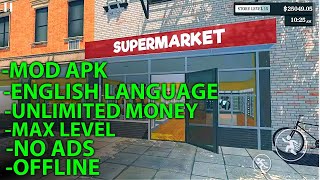 Supermarket Simulator Mod Apk  Unlimited Money Max Level   Supermarket Simulator Mobile Mod Apk [upl. by Nueovas]