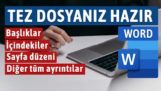 Tez Dosyası Hazırlama Word ile Tez Yazmak tez yazmak  sayfa numaralandırma kenar boşlukları [upl. by Ennaej]