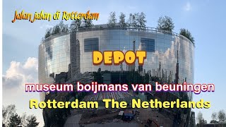 DEPOT Museum Boijmans Van Beuningen ROTTERDAM The Netherlands ll Jalan jalan di Rotterdam [upl. by Ahsemot]