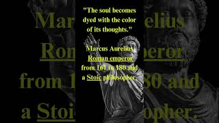 Marcus Aurelius Quote The soul becomes dyed with the stoicquotes stoicwisdom stoicism [upl. by Macintyre]