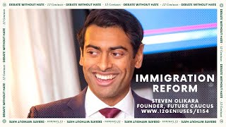 The Profitability of Keeping Immigration Divisive with Steven Olikara  12G E154 [upl. by Bond]