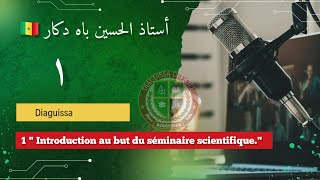 🟢🟥Première partie quot Introduction au but du séminaire scientifique [upl. by Pieter520]