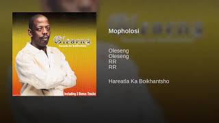 Oleseng  Mopholosi Official Audio [upl. by Adnoraj]