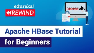 HBase Tutorial for Beginners  Introduction to Apache HBase  Edureka Big Data Rewind  6 [upl. by Damalas]