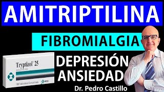 💊AMITRIPTILINA TRYPTIZOL BENEFICIOS y EFECTOS ADVERSOS en DOLOR NEUROPÄTICO etc📘DR PEDRO CASTILLO [upl. by Manson863]