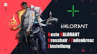 Die besten Valorant FadenkreuzCrosshair Einstellungen [upl. by Nimajneb]