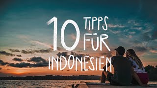 Unsere 10 Reisetipps für Indonesien und Bali [upl. by Norred389]