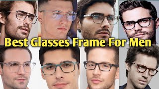 Best Glasses Frame For Men  Latest frame Design \ How To Choose Frame According To Your Face Shape [upl. by Nicolette]