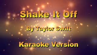 Shake It Off  Taylor Swift  Karaoke [upl. by Lagasse806]