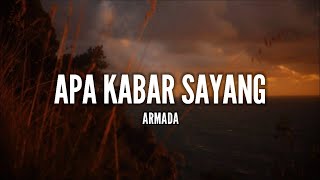 1 Jam Lirik Armada  Apa Kabar Sayang Lirik [upl. by Ring]