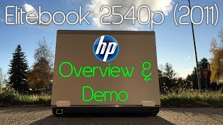 HP Elitebook 2540p 2011 Overview and Demo [upl. by Pachston]