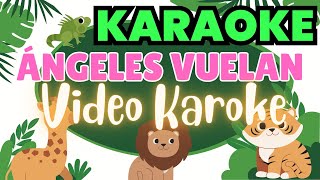 ANGELES DE DIOS 2 VERSIÓN KARAOKE CON GUIA [upl. by Bollen]