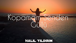 Güllü  Kopamam Senden  Halil Yıldırım Remix [upl. by Aninotna]