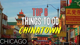 TOP 8 THINGS TO DO IN CHINATOWN CHICAGO [upl. by Mariana]