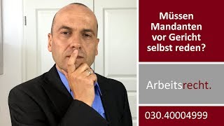 Termin beim Arbeitsgericht  Muss der Mandant selbst reden  Fachanwalt Alexander Bredereck [upl. by Irrok]