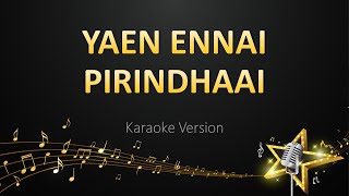 Yaen Ennai Pirindhaai Lyrics  Lyritia [upl. by Antonella550]