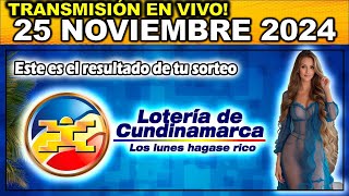 LOTERIA DE CUNDINAMARCA último sorteo del LUNES 25 de noviembre de 2024 [upl. by My]