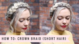 How To Crown Braid SHORTER HAIR VERSION by SweetHearts Hair [upl. by Noslien217]