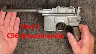 Mauser C96 Broomhandle  Part 1  Overview Disassembly amp Bluing [upl. by Rastus]