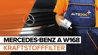 Wie MERCEDESBENZ A W168 Kraftstofffilter wechseln TUTORIAL  AUTODOC [upl. by Cly568]