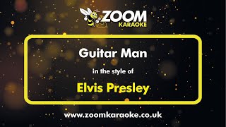 Elvis Presley  Guitar Man  Karaoke Version from Zoom Karaoke [upl. by Ellehsram74]