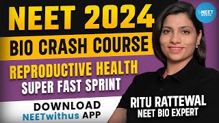 NEET CRASH COURSE 2024  BIOLOGY  Reproductive Health DEMO CLASS  Ritu Rattewal  NEETwithus App [upl. by Tomaso]