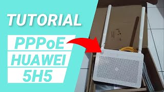 Setting PPPoE Router Huawei HG8245H5  H5 antibengong [upl. by Diaz]