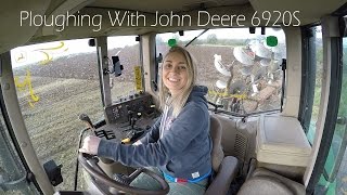 Leanne Ploughing With John Deere 6920S  4K [upl. by Ellingston905]