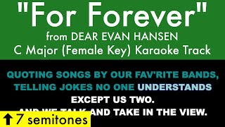 quotFor Foreverquot Female Key from Dear Evan Hansen C Major  Karaoke Track with Lyrics [upl. by Herwig]