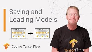 Saving and Loading Models Coding TensorFlow [upl. by Vivia]