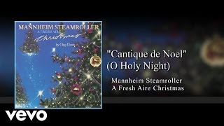 Mannheim Steamroller  Cantique De Noel O Holy Night Audio [upl. by Calderon]